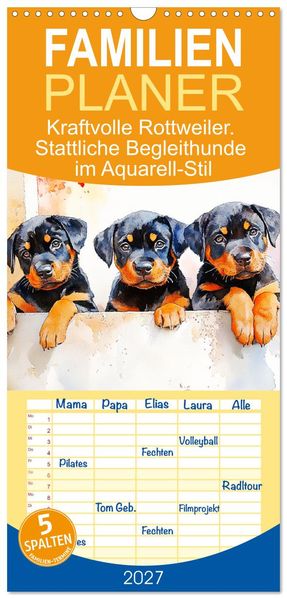 Familienplaner 2027 - Kraftvolle Rottweiler. Stattliche Begleithunde im Aquarell-Stil mit 5 Spalten (Wandkalender 21 x 45 cm) CALVENDO
