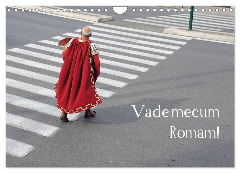 Vade mecum Romam - Geh mit mir nach Rom (Wandkalender 2027 DIN A4 quer) CALVENDO Monatskalender