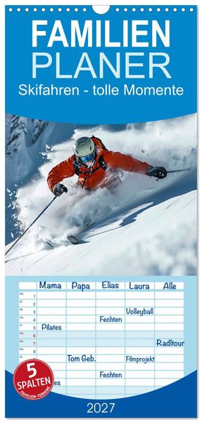 Familienplaner 2027 - Skifahren - tolle Momente mit 5 Spalten (Wandkalender 21 x 45 cm) CALVENDO