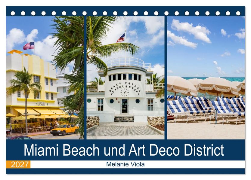 Miami Beach und Art Deco District (Tischkalender 2027 DIN A5 quer) CALVENDO Monatskalender