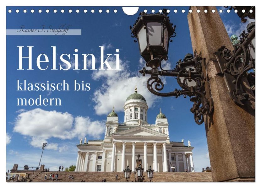 Helsinki klassisch bis modern (Wandkalender 2027 DIN A4 quer) CALVENDO Monatskalender