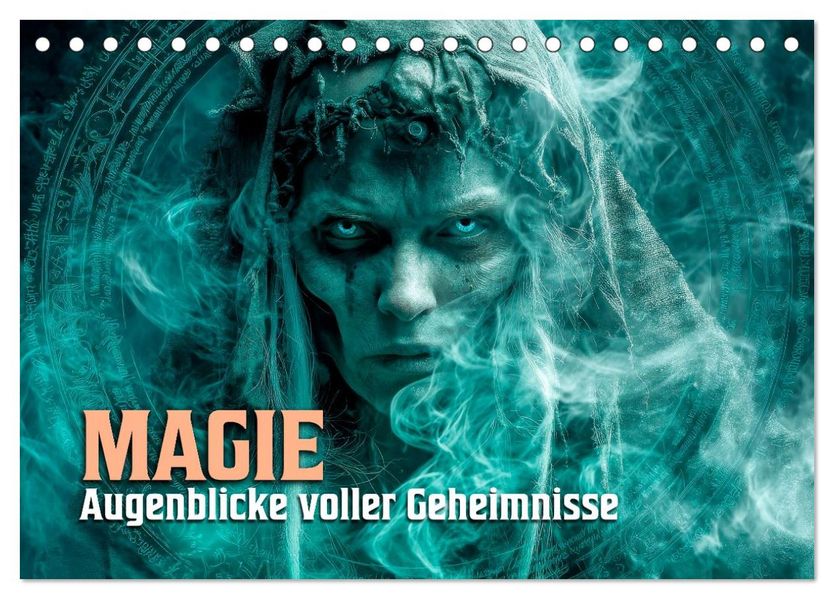 Magie - Augenblicke voller Geheimnisse (Tischkalender 2027 DIN A5 quer) CALVENDO Monatskalender