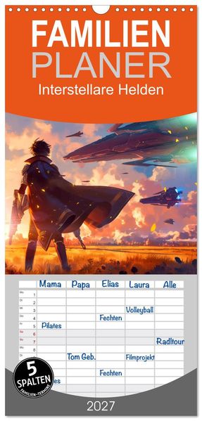 Familienplaner 2027 - Interstellare Helden mit 5 Spalten (Wandkalender 21 x 45 cm) CALVENDO