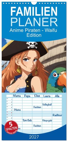 Familienplaner 2027 - Anime Piraten - Waifu Edition mit 5 Spalten (Wandkalender 21 x 45 cm) CALVENDO