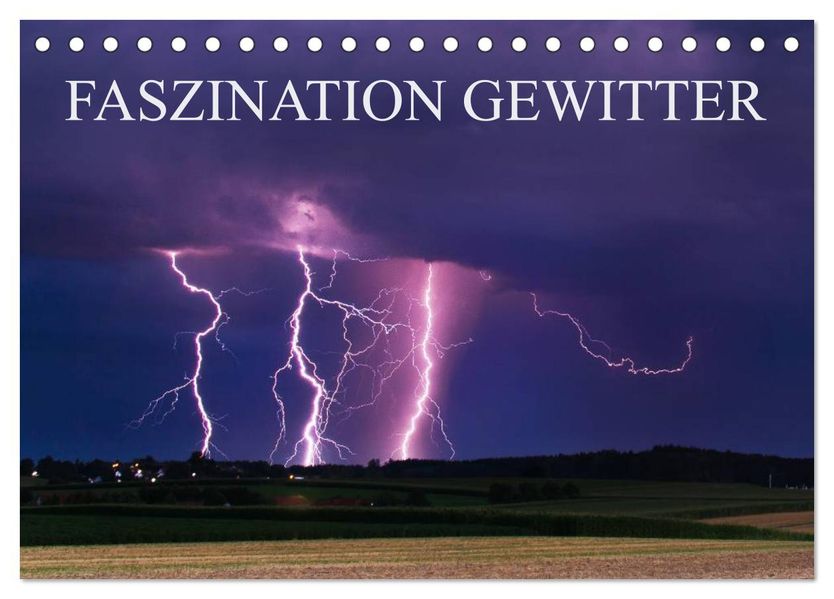 Faszination Gewitter (Tischkalender 2027 DIN A5 quer) CALVENDO Monatskalender