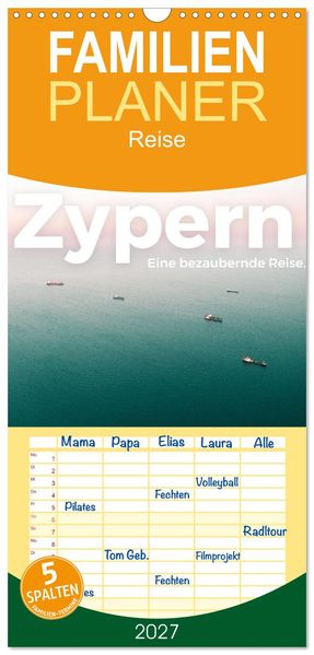 Familienplaner 2027 - Zypern - Eine bezaubernde Reise. mit 5 Spalten (Wandkalender 21 x 45 cm) CALVENDO