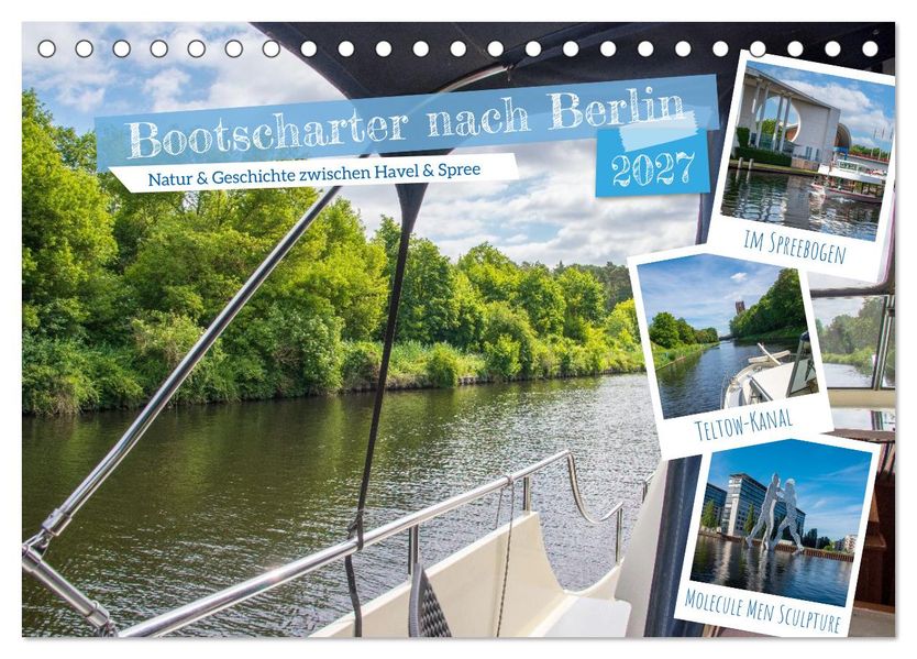 Bootscharter nach Berlin (Tischkalender 2027 DIN A5 quer) CALVENDO Monatskalender