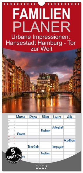 Familienplaner 2027 - Urbane Impressionen: Hansestadt Hamburg - Tor zur Welt mit 5 Spalten (Wandkalender 21 x 45 cm) CALVENDO