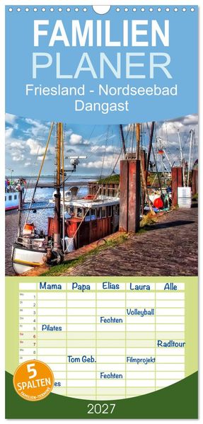 Familienplaner 2027 - Friesland - Nordseebad Dangast mit 5 Spalten (Wandkalender 21 x 45 cm) CALVENDO