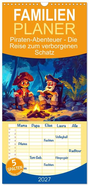 Familienplaner 2027 - Piraten-Abenteuer - Die Reise zum verborgenen Schatz mit 5 Spalten (Wandkalender 21 x 45 cm) CALVENDO