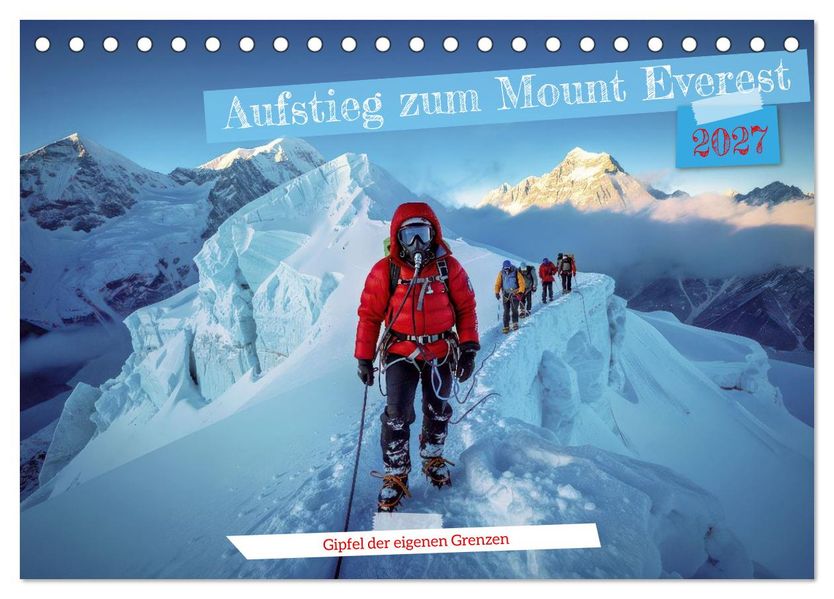 Aufstieg zum Mount Everest (Tischkalender 2027 DIN A5 quer) CALVENDO Monatskalender