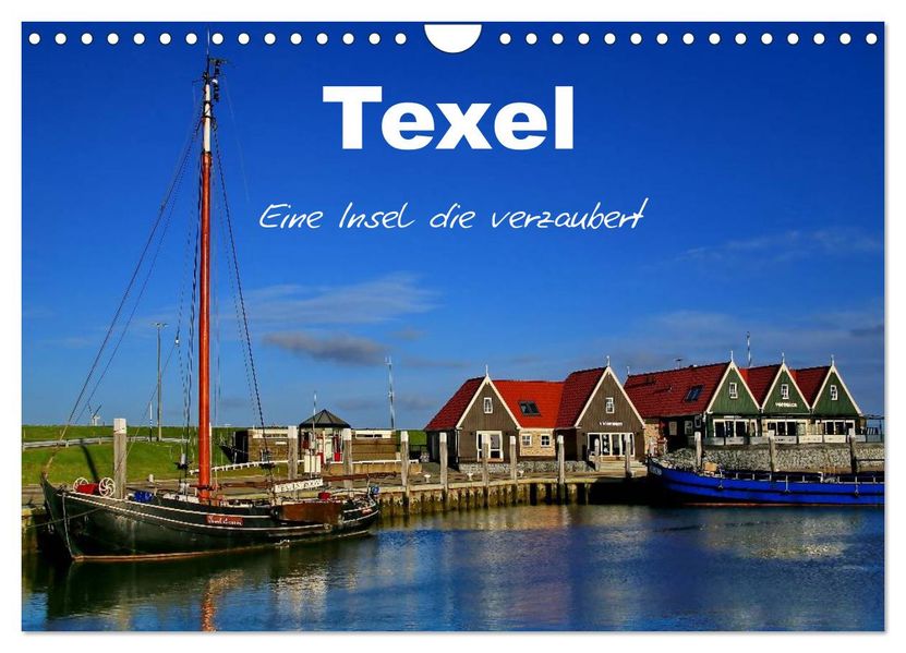 Texel - Eine Insel die verzaubert (Wandkalender 2027 DIN A4 quer) CALVENDO Monatskalender
