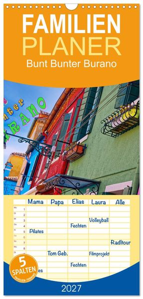 Familienplaner 2027 - Bunt Bunter Burano mit 5 Spalten (Wandkalender 21 x 45 cm) CALVENDO