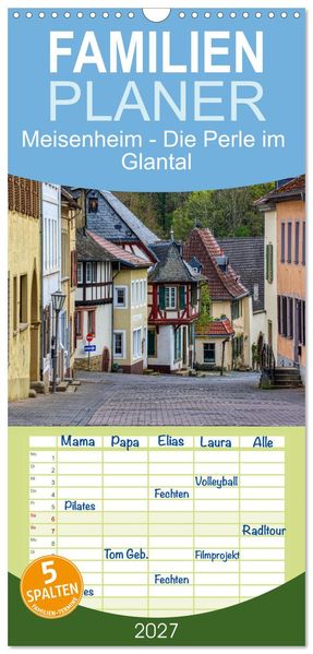 Familienplaner 2027 - Meisenheim - Die Perle im Glantal mit 5 Spalten (Wandkalender 21 x 45 cm) CALVENDO