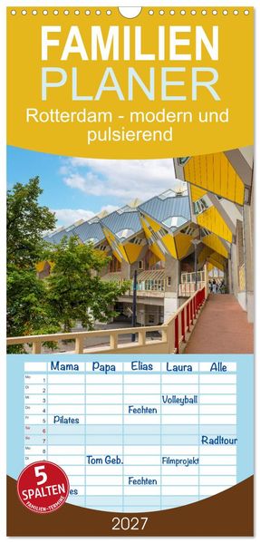 Familienplaner 2027 - Rotterdam - modern und pulsierend mit 5 Spalten (Wandkalender 21 x 45 cm) CALVENDO