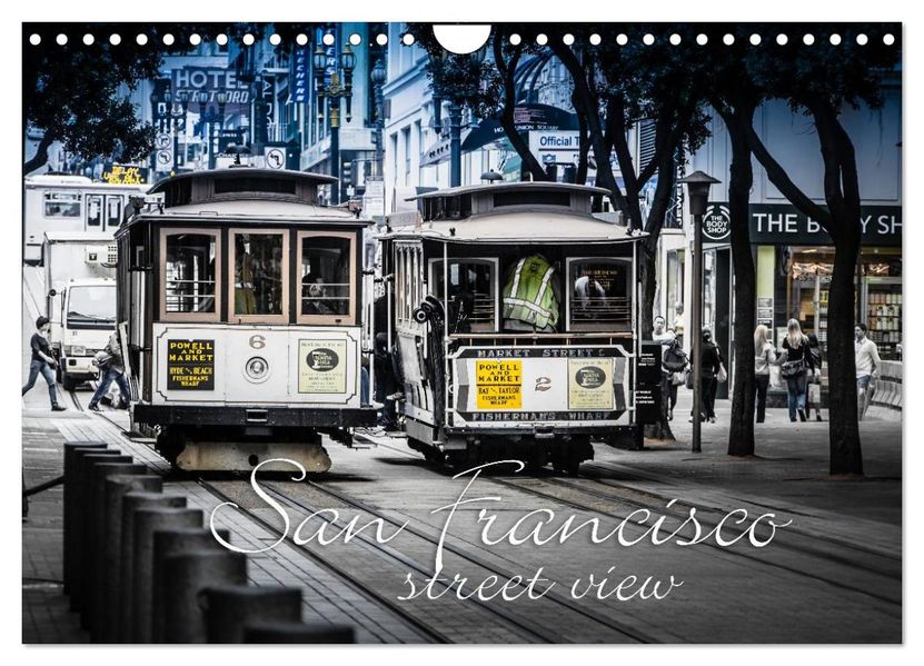 San Francisco - street view (Wandkalender 2027 DIN A4 quer) CALVENDO Monatskalender