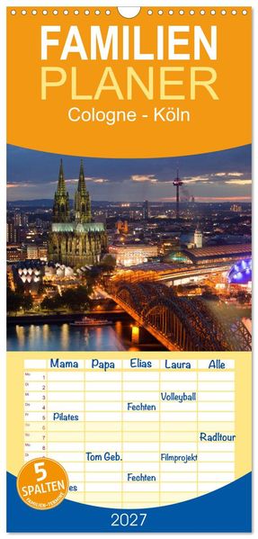 Familienplaner 2027 - Cologne - Köln mit 5 Spalten (Wandkalender 21 x 45 cm) CALVENDO