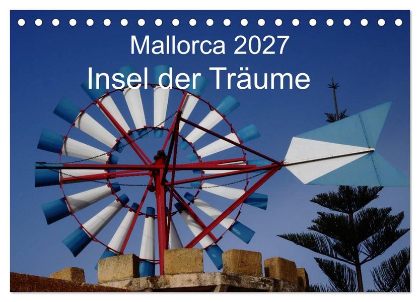 Mallorca 2027 - Insel der Träume (Tischkalender 2027 DIN A5 quer) CALVENDO Monatskalender