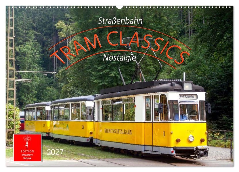 TRAM CLASSICS - Straßenbahn Nostalgie (Wandkalender 2027 DIN A2 quer) CALVENDO Monatskalender