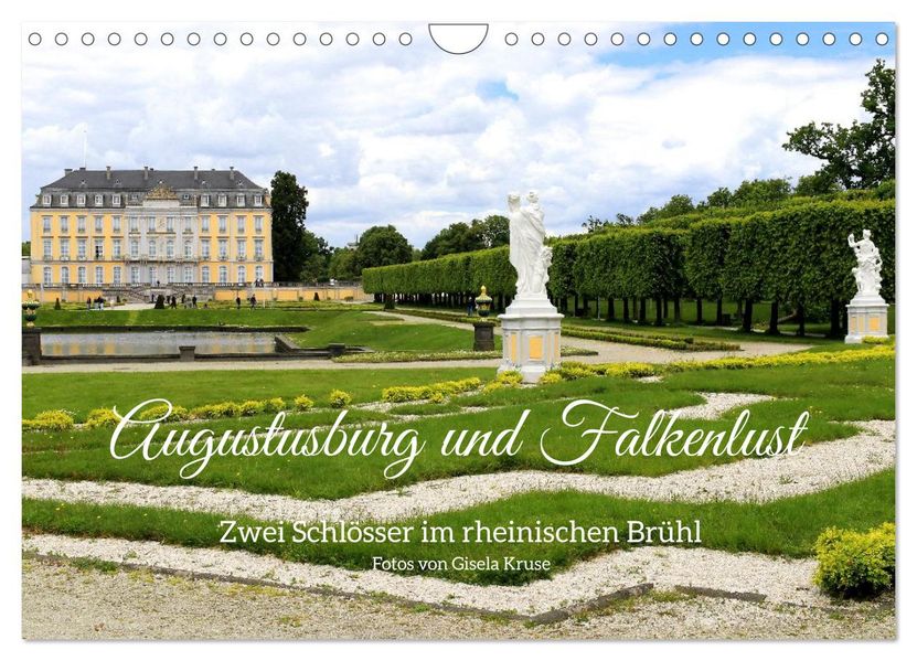 Augustusburg und Falkenlust - Zwei Schlösser im rheinischen Brühl (Wandkalender 2027 DIN A4 quer) CALVENDO Monatskalender