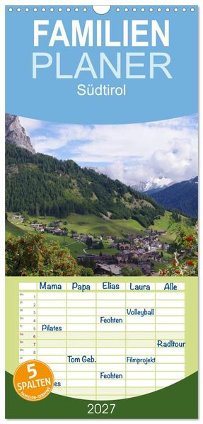 Familienplaner 2027 - Südtirol 2027 mit 5 Spalten (Wandkalender 21 x 45 cm) CALVENDO