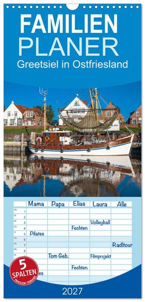 Familienplaner 2027 - Greetsiel in Ostfriesland mit 5 Spalten (Wandkalender 21 x 45 cm) CALVENDO