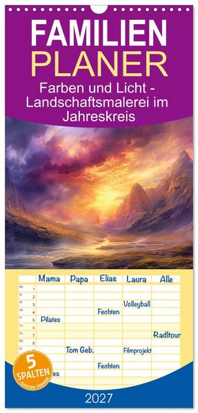 Familienplaner 2027 - Farben und Licht - Landschaftsmalerei im Jahreskreis mit 5 Spalten (Wandkalender 21 x 45 cm) CALVENDO