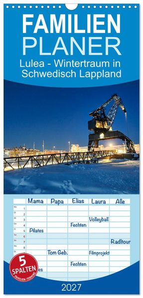 Familienplaner 2027 - Lulea - Wintertraum in Schwedisch Lappland mit 5 Spalten (Wandkalender 21 x 45 cm) CALVENDO