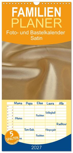 Familienplaner 2027 - Foto- und Bastelkalender Satin - Stilvoll zum Selbstgestalten mit 5 Spalten (Wandkalender 21 x 45 cm) CALVENDO