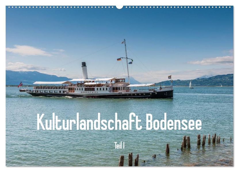 Kulturlandschaft Bodensee - Teil I (Wandkalender 2027 DIN A2 quer) CALVENDO Monatskalender