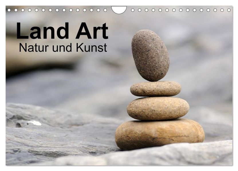 Land Art - Natur und Kunst (Wandkalender 2027 DIN A4 quer) CALVENDO Monatskalender