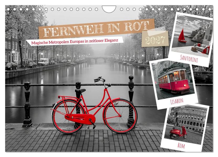 Fernweh in Rot (Wandkalender 2027 DIN A4 quer) CALVENDO Monatskalender
