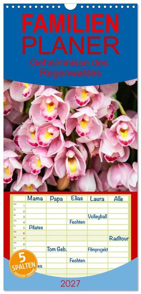 Familienplaner 2027 - Geheimnisse des Regenwaldes mit 5 Spalten (Wandkalender 21 x 45 cm) CALVENDO