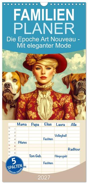 Familienplaner 2027 - Die Epoche Art Nouveau - Mit eleganter Mode mit 5 Spalten (Wandkalender 21 x 45 cm) CALVENDO