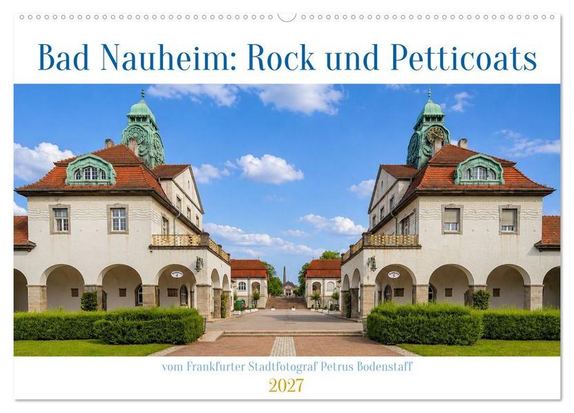Bad Nauheim Rock und Petticoats (Wandkalender 2027 DIN A2 quer) CALVENDO Monatskalender
