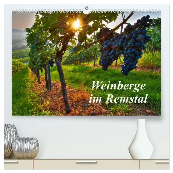 Weinberge im Remstal (hochwertiger Premium Wandkalender 2027 DIN A2 quer) Kunstdruck in Hochglanz