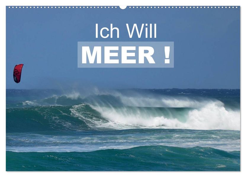 Ich will Meer ! (Wandkalender 2027 DIN A2 quer) CALVENDO Monatskalender