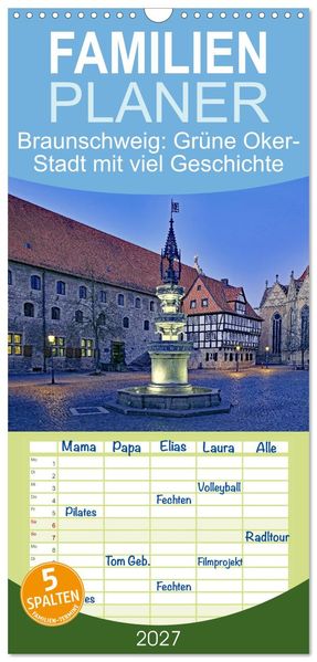 Familienplaner 2027 - Braunschweig: Grüne Oker-Stadt mit viel Geschichte mit 5 Spalten (Wandkalender 21 x 45 cm) CALVENDO