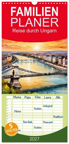 Familienplaner 2027 - Reise durch Ungarn mit 5 Spalten (Wandkalender 21 x 45 cm) CALVENDO