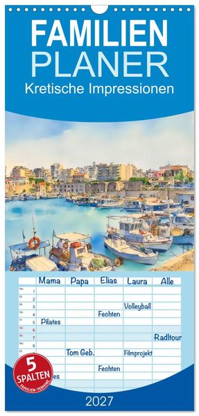 Familienplaner 2027 - Kretische Impressionen mit 5 Spalten (Wandkalender 21 x 45 cm) CALVENDO