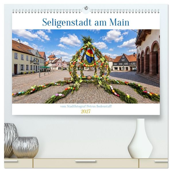 Seligenstadt am Main (hochwertiger Premium Wandkalender 2027 DIN A2 quer) Kunstdruck in Hochglanz