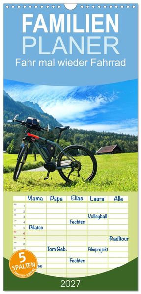 Familienplaner 2027 - Fahr mal wieder Fahrrad mit 5 Spalten (Wandkalender 21 x 45 cm) CALVENDO