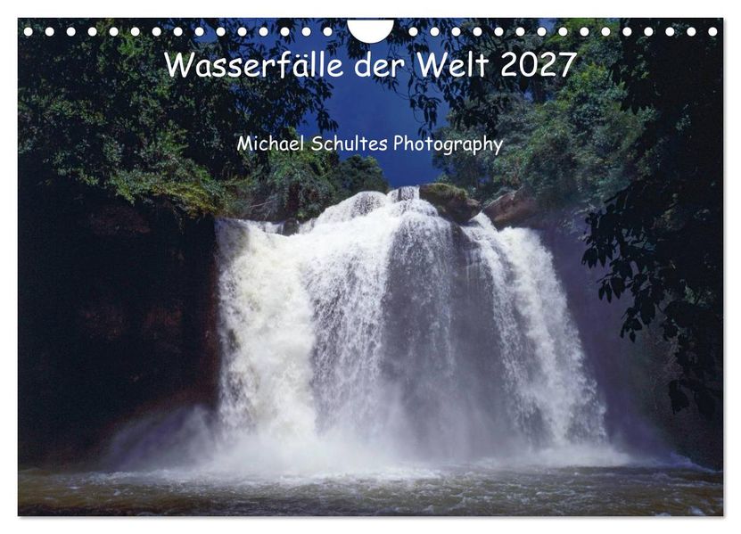 Wasserfälle der Welt 2027 (Wandkalender 2027 DIN A4 quer) CALVENDO Monatskalender