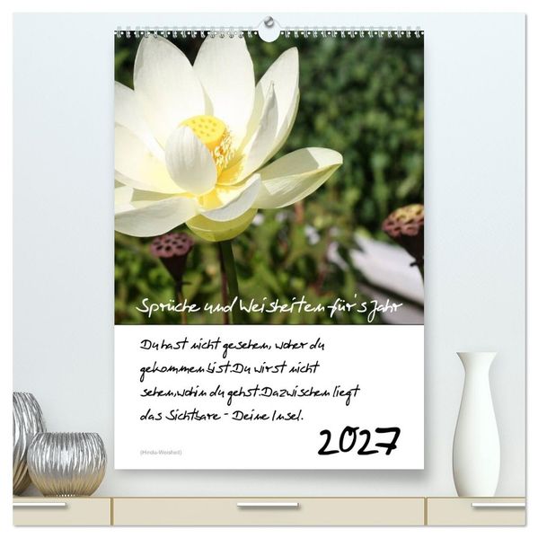 Sprüche und Weisheiten für s Jahr (hochwertiger Premium Wandkalender 2027 DIN A2 hoch) Kunstdruck in Hochglanz