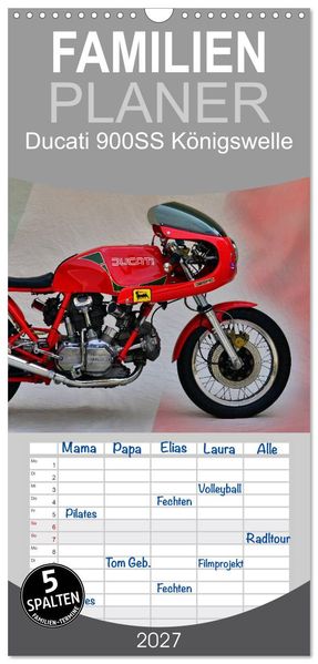 Familienplaner 2027 - Ducati 900SS Königswelle mit 5 Spalten (Wandkalender 21 x 45 cm) CALVENDO