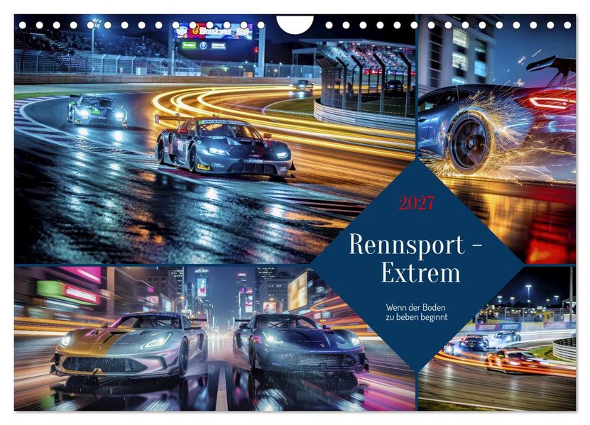 Rennsport - Extrem (Wandkalender 2027 DIN A4 quer) CALVENDO Monatskalender