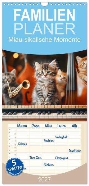 Familienplaner 2027 - Miau-sikalische Momente mit 5 Spalten (Wandkalender 21 x 45 cm) CALVENDO