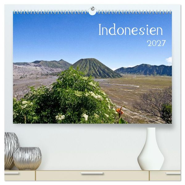Indonesien (hochwertiger Premium Wandkalender 2027 DIN A2 quer) Kunstdruck in Hochglanz