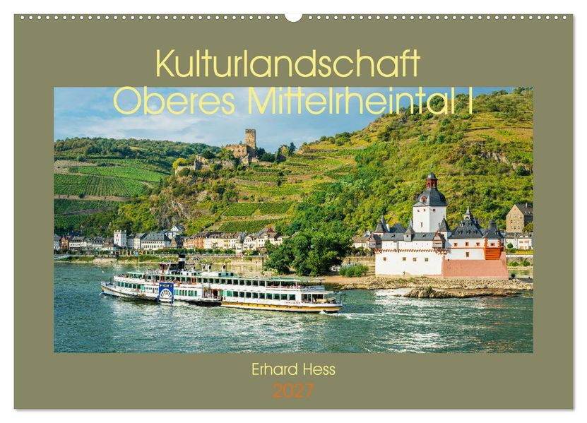 Kulturlandschaft Oberes Mittelrheintal I (Wandkalender 2027 DIN A2 quer) CALVENDO Monatskalender