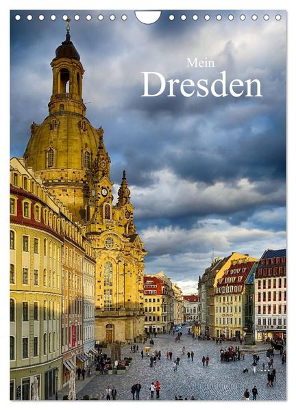 Mein Dresden (Wandkalender 2027 DIN A4 hoch) CALVENDO Monatskalender